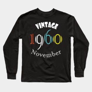 1960 - Vintage novomber Birthday Long Sleeve T-Shirt